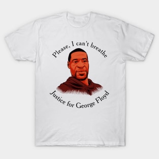 Please, I can't breathe T-Shirt